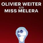 Olivier Weiter B2B Miss Melera - all day long