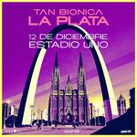 Tan Bionica - El Regreso en La Plata