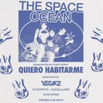 "Quiero habitarme"- The Space Ocean & Vegaz