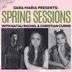 Spring Sessions - Sara Maria, Natali Rachel and Christian Currie 
