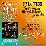 Kate Hinote Trio - Libraries As Listening Rooms - South Haven Edition