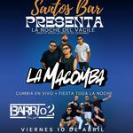 LA NOCHE DEL VACILE – La Macomba x Barrio Dos en Santos Bar