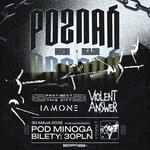 VIOLENT ANSWER | PROTECT THIS CITY | IAMONE | Poznań, Pod Minogą / 30.05.2026