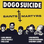 Dogo Suicide & Saints Martyrs @ Le Chapeau, Mont-Laurier