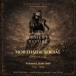 "The Moments Before" Tour : Anna La Mare @ NorthSide Social