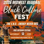 Midwest Black Culture Festival 2026- The E.N.D.