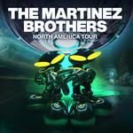 The Martinez Brothers - North American Tour
