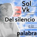 'Del Silencio a la Palabra'