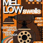 Mellow Swells w/ Elephants Gerald, Taisha Estrada