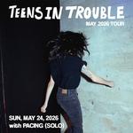 Teens in Trouble w/ Pacing (Solo)