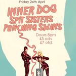 NF Presents: Inner Dog, Spit Sisters, Punching Swans