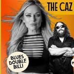 The Caz Blues Blast | Kelli Baker Band w/ Nate Gross Band 