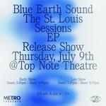 Blue Earth Sound EP Release @ Top Note Theatre