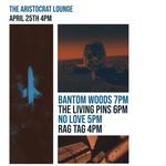 Bantom Woods, The Living Pins, No Love, Rag Tag