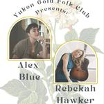 Yukon Gold Folk Club Series - Alex Blue and Rebekah Hawker