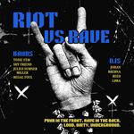Riot vs Rave