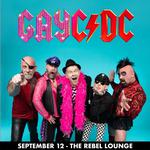GayC/DC returns to Rebel Lounge!