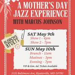 A Pre-Mother’s Day Jazz Experience with Marcus Johnson at Hyattsville