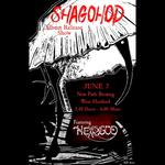 Shagohod w/He Was A God - Album Release