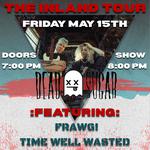 DEAD SUGAR - INLAND TOUR