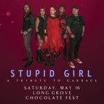 Stupid Girl @ Long Grove Chocolate Fest!