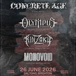Concrete Age, Olympus, Kinzoku + Monovoid