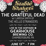 Stable Shakers (full band) Do the Grateful Dead w/ Larissa Smith of The Hello Strangers