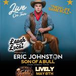 The Eric Johnston “Son of a Bull” Comedy Tour Live in Lively