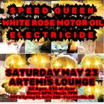 Fayetteville, AR - Artemis Lounge - Speed Queen / White Rose Motor Oil / Electricide 
