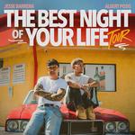 Jesse Barrera & Albert Posis: The Best Night of Your Life Tour