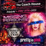 Missing Persons with Special Guest Pretty in Pink - Psychedelic Furs Tribute