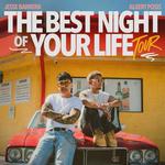 Jesse Barrera & Albert Posis: The Best Night of Your Life Tour
