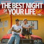 Jesse Barrera & Albert Posis: The Best Night of Your Life Tour