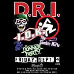 D.R.I. w/special guests I.D.K., Zombie Mafia, and The Donner Party