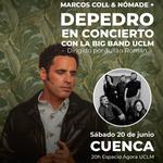 DEPEDRO y la BIG BAND UCLM en CUENCA Espacio Agora UCLM + Marcos Coll & Nomade