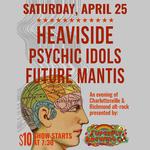 Heaviside / Psychic Idols / Future Mantis