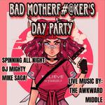 A Bad MotherF***ers Day Party