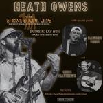 HEATH OWENS wsg DAWSON MOON and CHRIS MATTHEWS at SHRINE SOCIAL CLUB