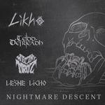 Warszawa Nightmare Descent: Leśne Licho, Likho, Tedd Deireadh
