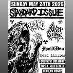 Standard Issue, Mimic, Giant Skunk, Foolz Den, Dead Lillies