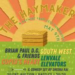 The Haymaker- A Haywire Farm Fest Fundraiser