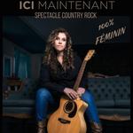 Ici Maintenant - Spectacle  country rock 100% Féminin FULL BAND