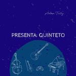 Adam Tully / PRESENTA: QUINTETO