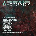 Cohesion Presents - Cohesive Music + Overview Music