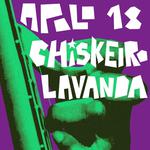 Apolo18, Chiskeiro & Lavanda