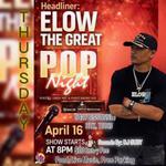 P.O.P Night Headlining - Elow The Great