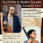 【Kai Petite & Shohei Toyoda＠Wine&Highball つちや（京都）】