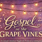Gospel in the Grapevine