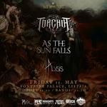 TORCHIA / AS THE SUN FALLS / HALYSIS @ Fontaine Palace, Liepaja