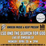 Amoeba & KEXP present LSD and the Search for God